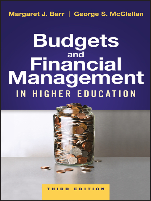 Title details for Budgets and Financial Management in Higher Education by Margaret J. Barr - Available